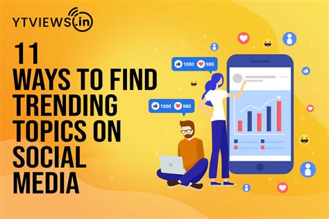 11 Ways To Find Trending Topics On Social Media Ytviewsin