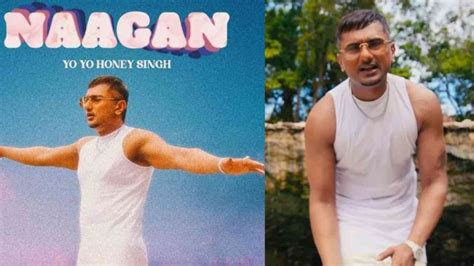 Yo Yo Honey Singh Releases First Song Naagan From His Much Awaited Album Honey 30 Viral