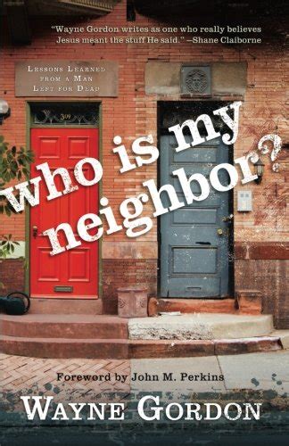 Who Is My Neighbor Lessons Learned From A Man Left For Dead