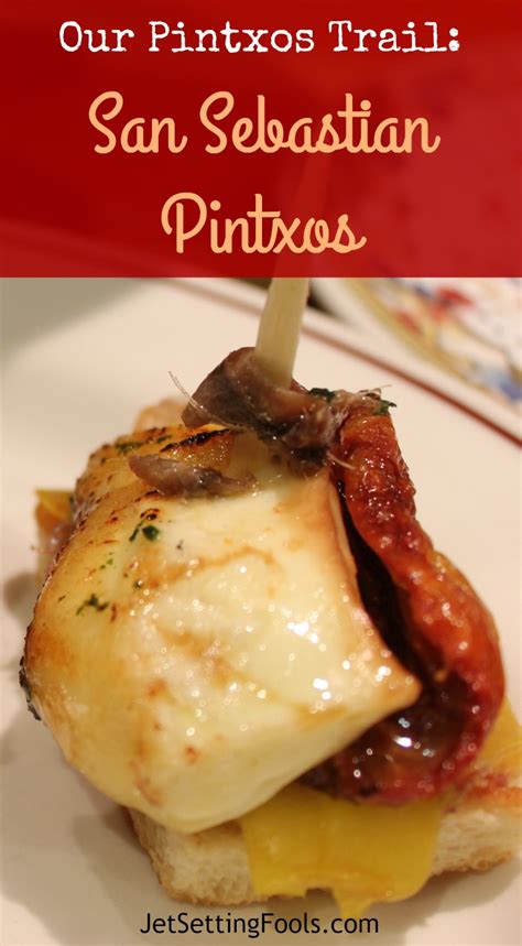 This is our list of the best pintxos in san sebastian in 2018. Our Pintxos Trail: San Sebastian Pintxos - Jetsetting Fools