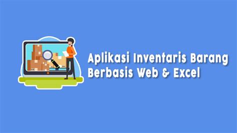 Aplikasi Inventaris Barang Sekolah Berbasis Web Dan Excel Pitujuh