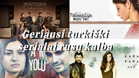 Top Geriausi Turki Ki Serialai Rus Kalba Etech Lt