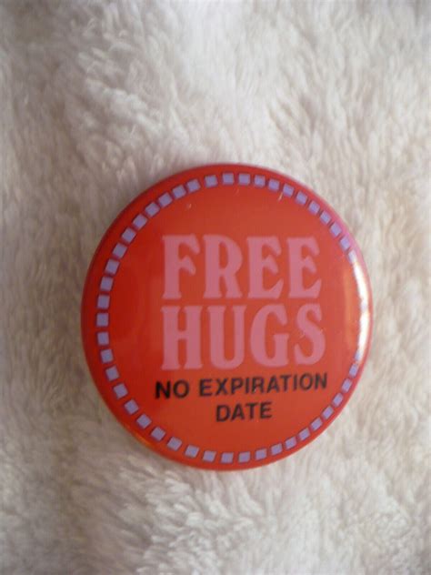 Vi Free Hugs No Expiration Date Pin Badge 47395 American Greeting Cards Ebay