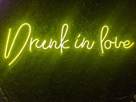 Drunk In Love Neon Sign Pinnacle Event Rentals