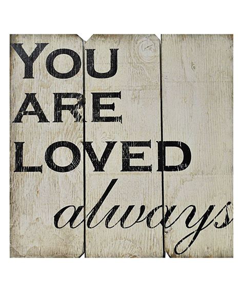 Love This White You Are Loved Always Plaque By Boulder Innovations On