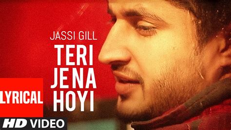 Teri Je Na Hoyi Full Lyrical Video Song Jassi Gill Batchmate
