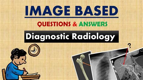 Image Based Questions And Answers Diagnostic Radiology Radiology