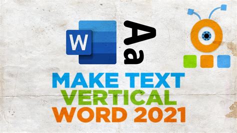 How To Type Text Vertically In Word 2021 Youtube