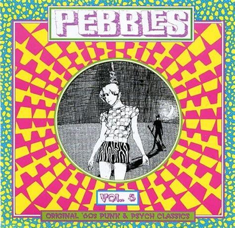 Pebbles Vol 05 17 Original 60s Punk Rock Classics Comp Cd Bomp