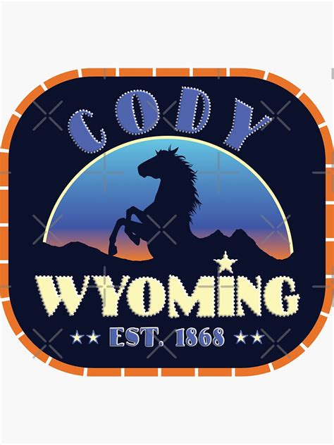 Cody Wyoming 1896 Sticker By Noboneslife Redbubble