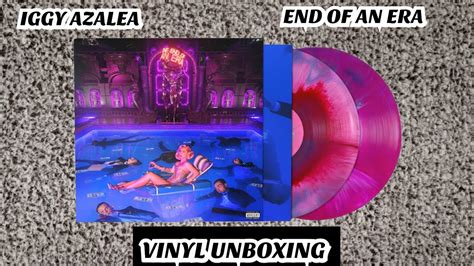 Iggy Azalea The End Of An Era Vinyl Unboxing Youtube