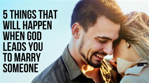 5 things that will happen when god is leading you to marry someone