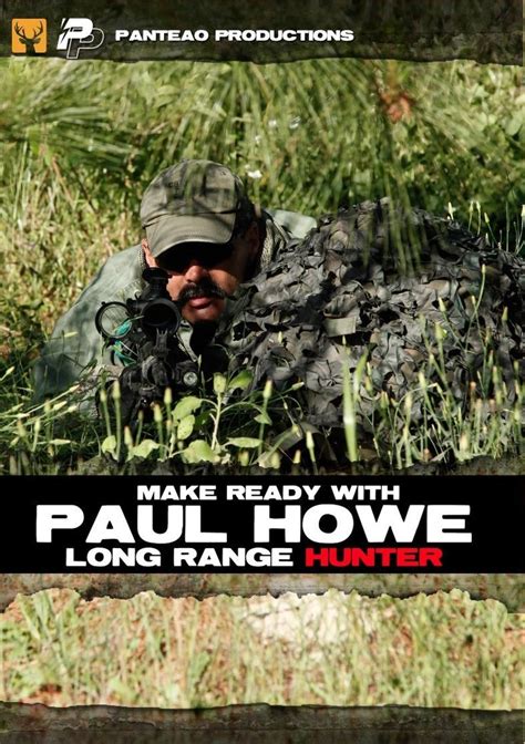 Panteao Productions Make Ready With Paul Howe Long Range Hunter