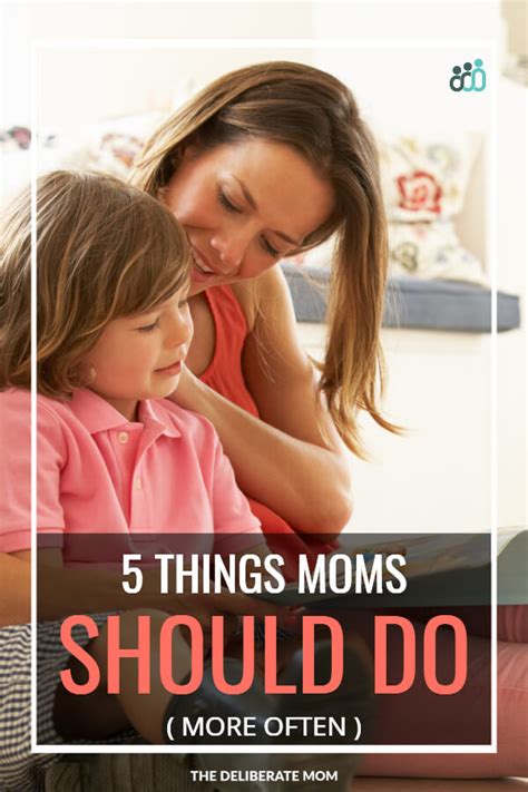 5 Things Moms Need To Do More Often