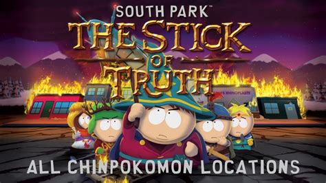 For more help on south park: South Park: The Stick of Truth - All Chinpokomon Locations (Chinpokolypse Trophy / Achivement ...