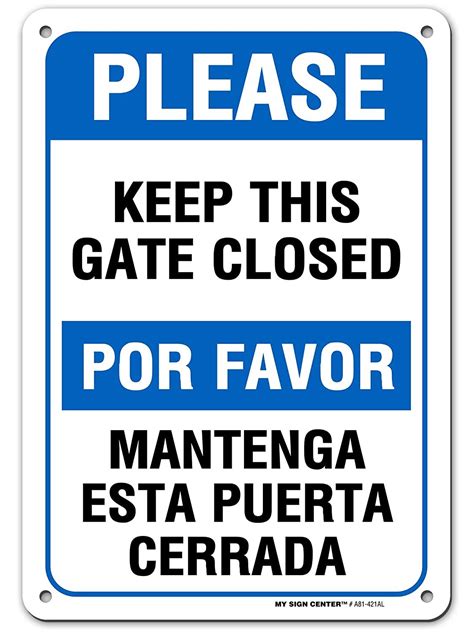 Please Keep Gate Closed Sign English And Spanish Made Out Of 040