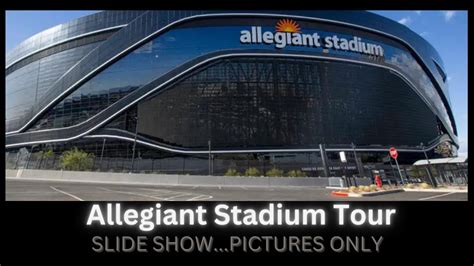 Allegiant Stadium Tour Slide Show Pics Only Youtube
