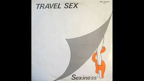 Travel Sex Travel Sexiness Youtube