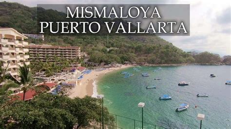Mismaloya Beach Puerto Vallarta • The Best Of Banderas Bay