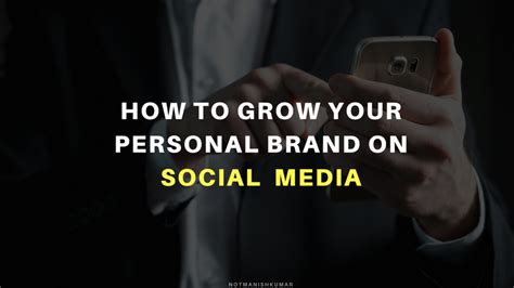 Social Media Branding Tips To Grow Your Personal Brand Personal