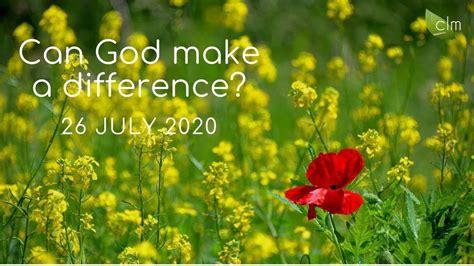 Can God Make A Difference 26 July 2020 Youtube