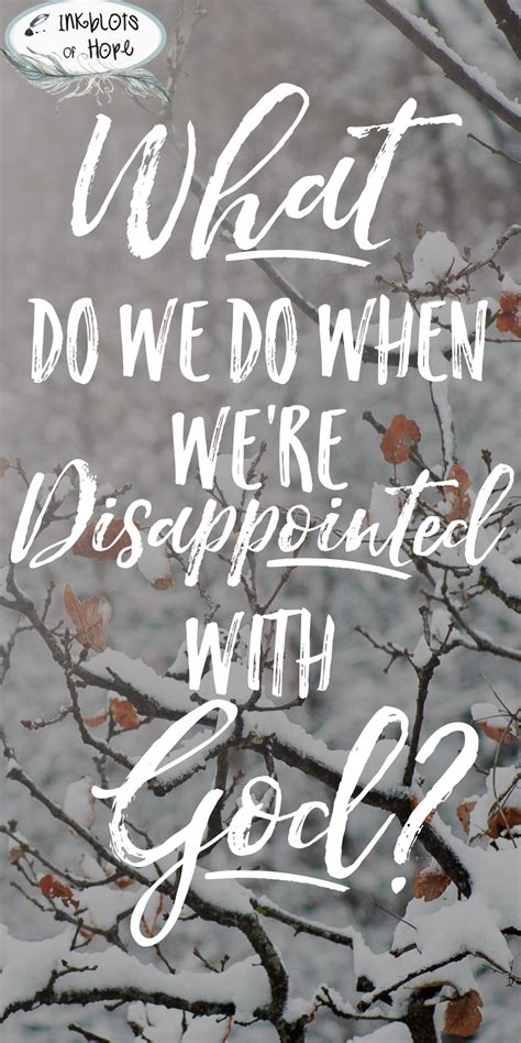How Do We Handle Disappointment As A Christian Prayers Of