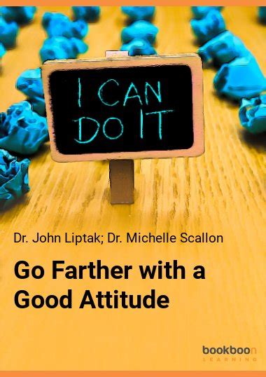 Go Farther With A Good Attitude