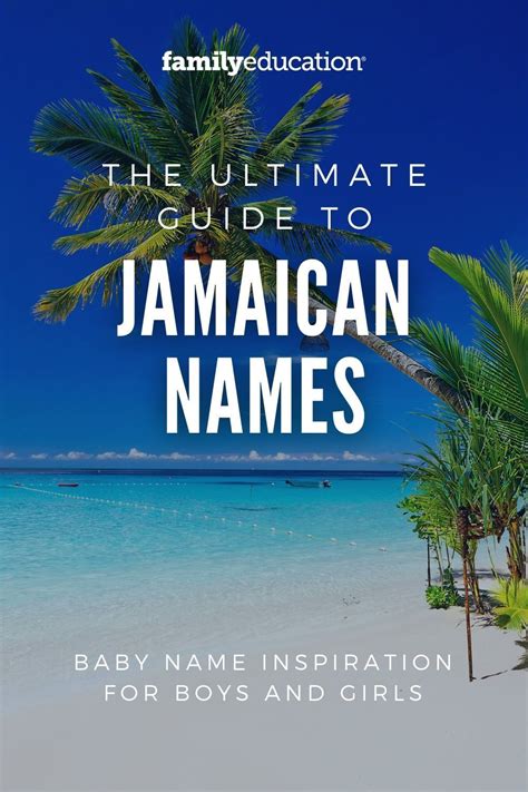 The Ultimate Guide To Jamaican Names Jamaican Names Baby Boy Names
