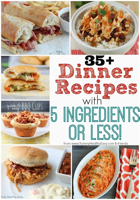35 Dinner Recipes With 5 Ingredients Or Less Yummy Healthy Easy