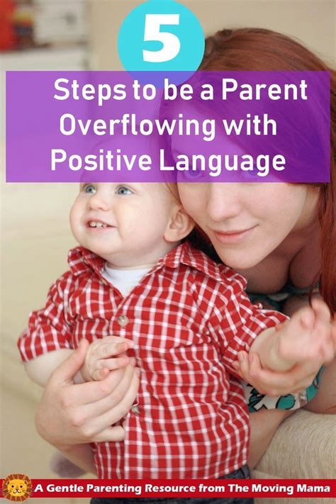 5 Steps To Be A Parent Overflowing With Positive Language Parenting