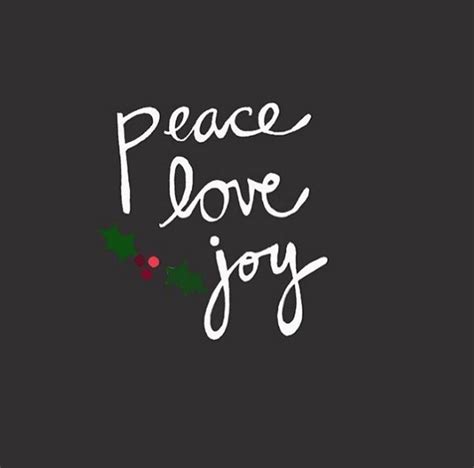 Quotes About Peace Love And Joy 74 Quotes