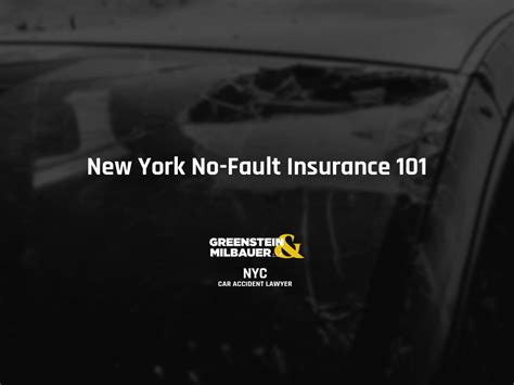 New York No Fault Insurance 101 Greenstein And Milbauer Llp