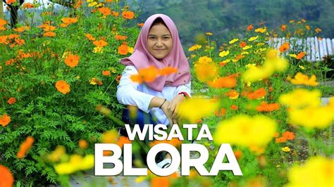 10 Tempat Wisata Di Blora Paling Popular Youtube