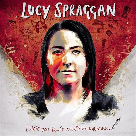 I Hope You Dont Mind Me Writing Lucy Spraggan Amazonde Musik