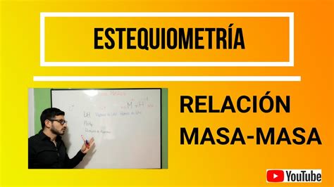 Ejercicios De EstequiometrÍa Relaciones Masamasa Explicado Muy Fácil