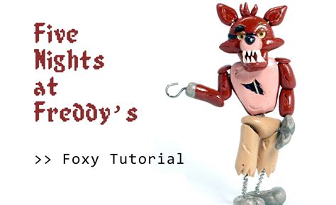 Foxy From Five Nights At Freddy S Polymer Clay Tutorial Polymer Clay Tutorial Clay Tutorials
