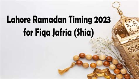 Lahore Today Sehri And Iftar Time Fiqa Jafria 2023 Shia Ramadan Timings