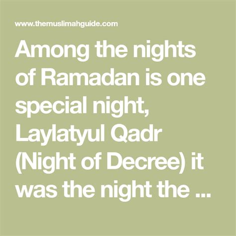Among The Nights Of Ramadan Is One Special Night Laylatyul Qadr Night