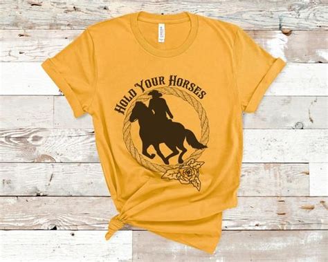 Hold Your Horses T Shirt Horse Shirt Funny Shirt For Women Etsy In