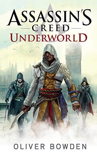 Assassin S Creed Underworld Roman Zum Game Syndicate Ebook Bowden My