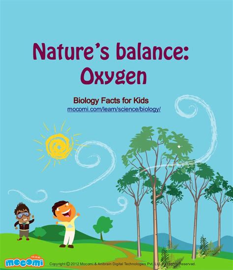 If i reach out to them to inquire about the derivative of an ingredient and they don't know and won't find out or ignore my question. The importance of Oxygen in Nature's balance - Mocomi.com