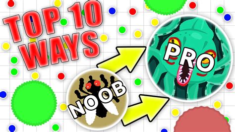 Agario Top 10 Ways To Become Pro Noob To Pro In Seconds