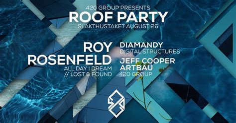 420 Roof Party Roy Rosenfeld All Day I Dream Lost And Found