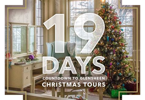 19 Days Until Christmas Tours Glensheen