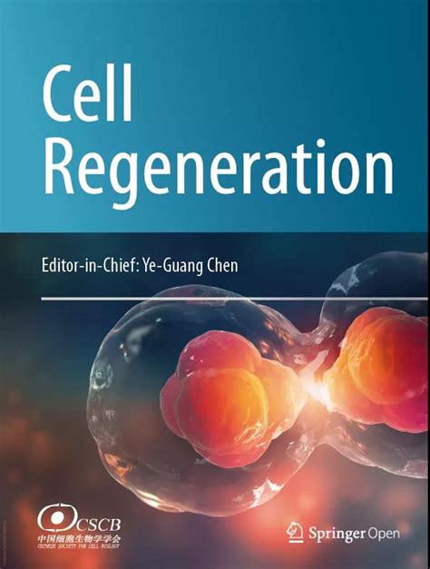Cell Regeneration 首批文章上线 Springeropen Journal—论文—科学网