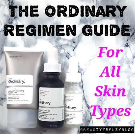 The Ordinary Skincare Regimen Guide For All Skin Types All Products