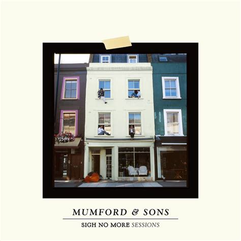 Album Sigh No More Sessions Mumford And Sons Qobuz Download And