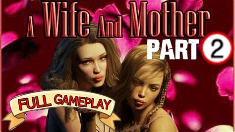 A Wife And Mother PART 2 YouTube