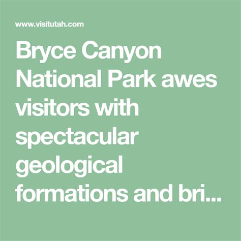 Bryce Canyon National Park Awes Visitors With Spectacular Geological