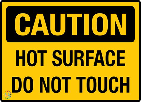 Hot Surface Do Not Touch Sign Caution Signs K2k Signs
